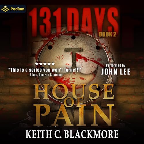 Stream House of Pain (131 Days Series) by Keith C. Blackmore
