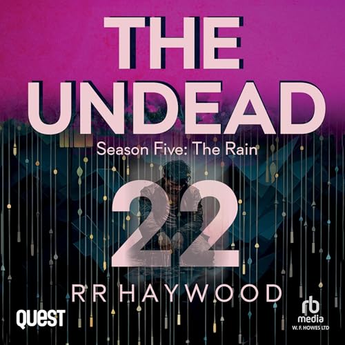 The Undead: Part 22 — Narrated Edition