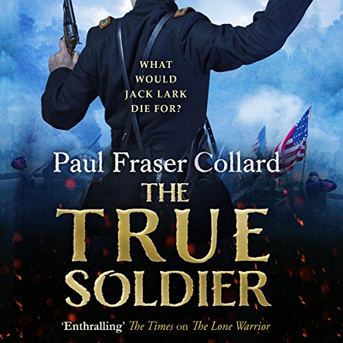 The True Soldier (Jack Lark) – Full Audiobook