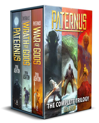 Dyrk Ashton: Paternus The Complete Trilogy (Box Set)