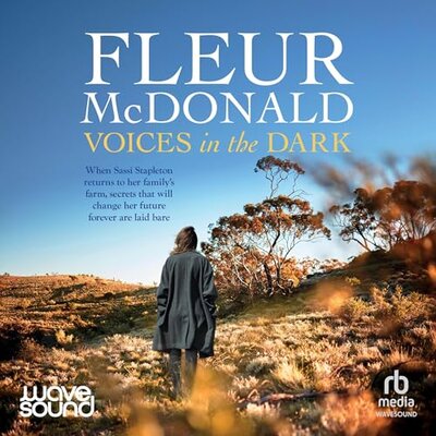 Voices in the Dark by Fleur McDonald (Audiobook)