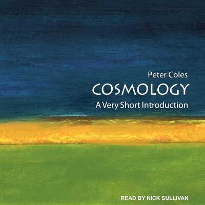 Cosmology: A Very Short Introduction – Full Audiobook