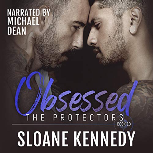 Obsessed (The Protectors (Kennedy)) by Sloane Kennedy (Audiobook)