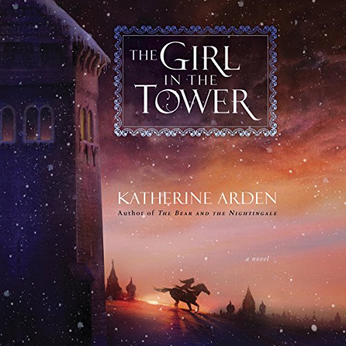 The Girl in the Tower (Winternight Trilogy) — Narrated Edition