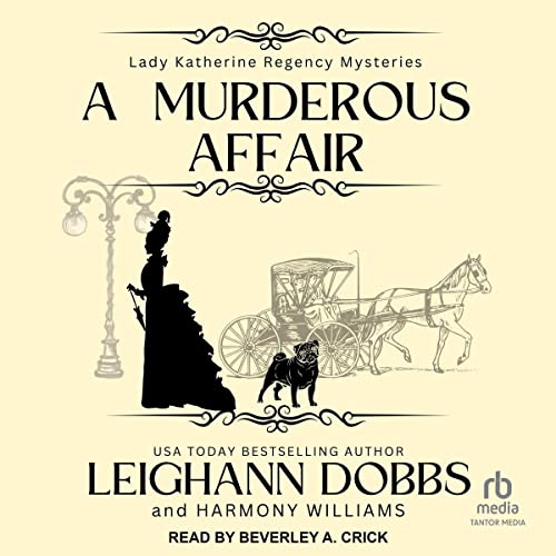 A Murderous Affair (Lady Katherine Regency Mysteries) — Narrated Edition