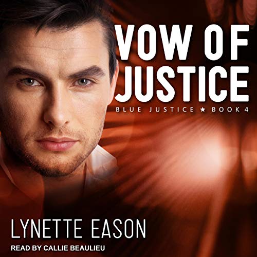 Vow of Justice (Blue Justice) by Lynette Eason (Audiobook)