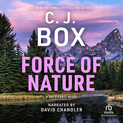 C. J. Box: Force of Nature (Joe Pickett)