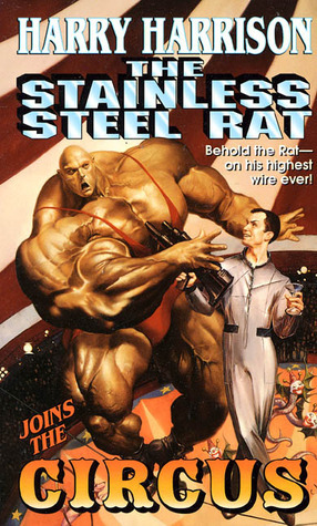The Stainless Steel Rat Joins the Circus (Harry Harrison)