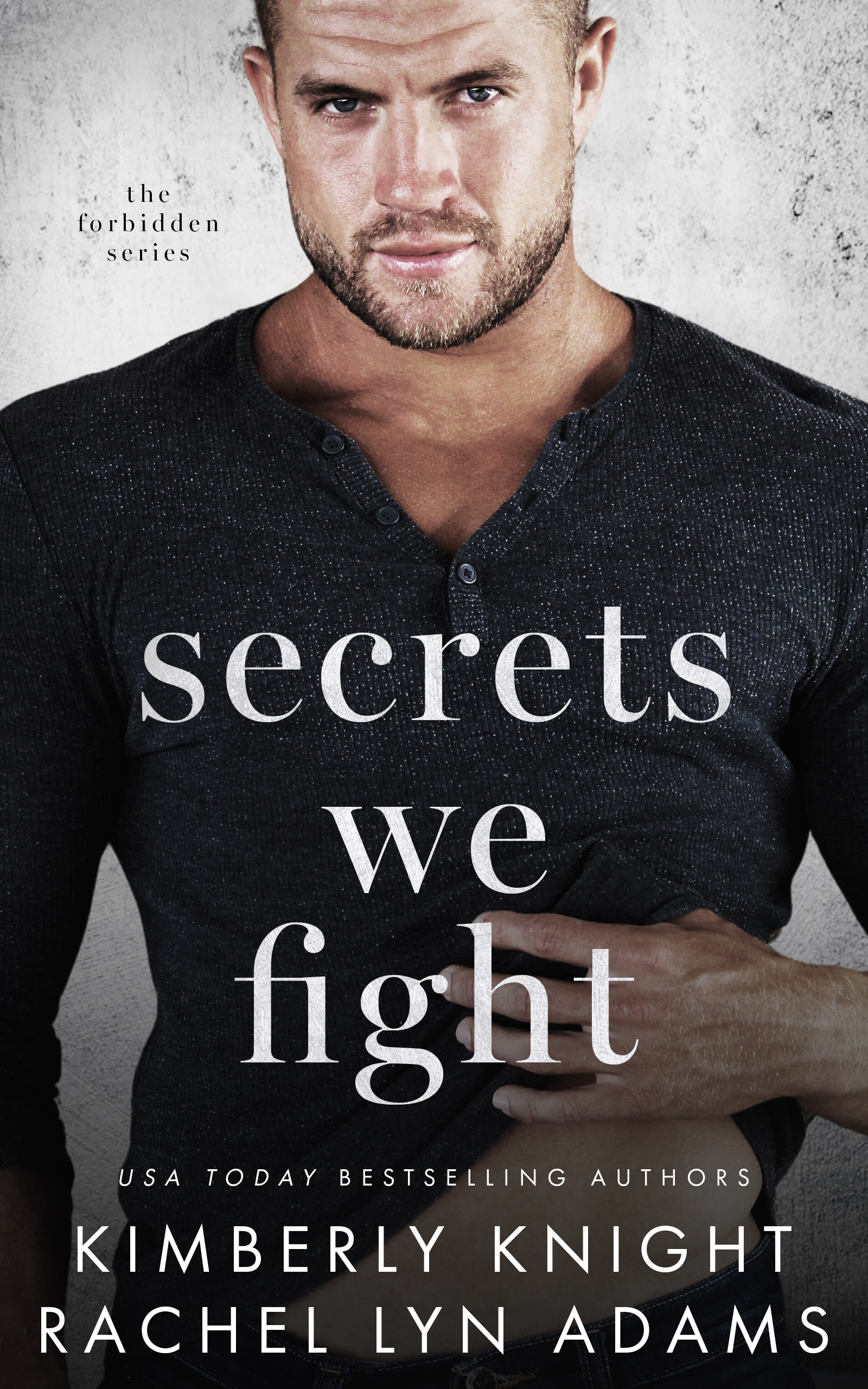 Stream Secrets We Fight by Kimberly Knight
