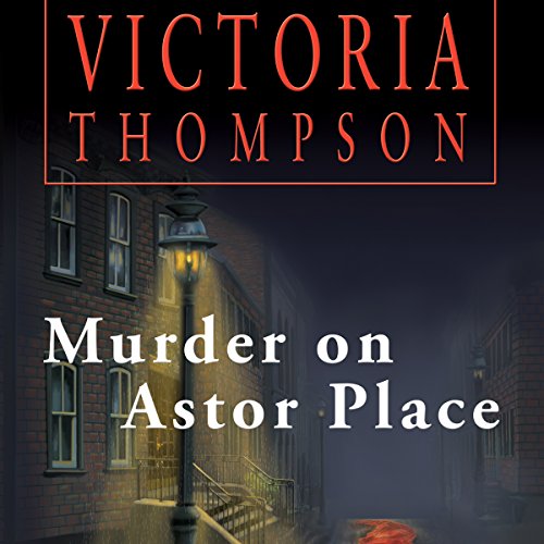 Murder on Astor Place (Gaslight Murders) by Victoria Thompson (Audiobook)