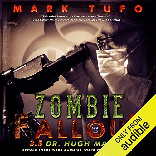 Mark Tufo: Dr. Hugh Mann (Zombie Fallout)