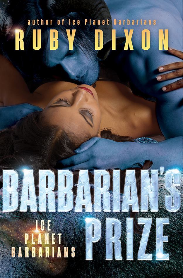 Ruby Dixon: Barbarian’s Prize