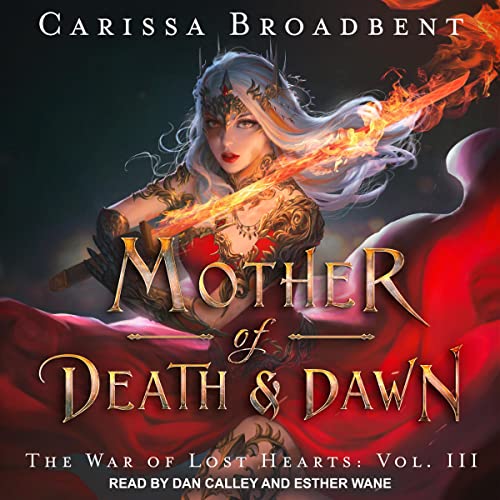 Mother of Death & Dawn (The War of Lost Hearts) Audiobook