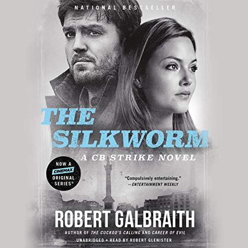 The Silkworm (A Cormoran Strike Novel) by Robert Galbraith (Audiobook)