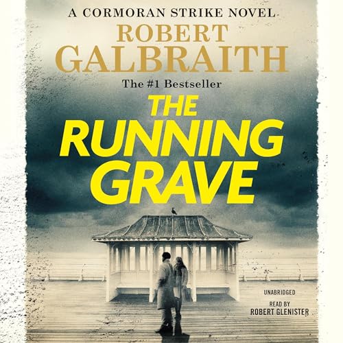 The Running Grave (A Cormoran Strike Novel) (Robert Galbraith)