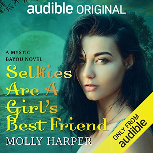 Selkies Are a Girl’s Best Friend (Mystic Bayou) (Molly Harper)