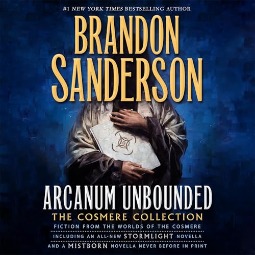Arcanum Unbounded The Cosmere Collection (Brandon Sanderson)