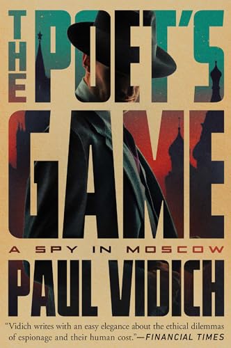 Stream The Poet’s Game: A Spy in Moscow by Paul Vidich