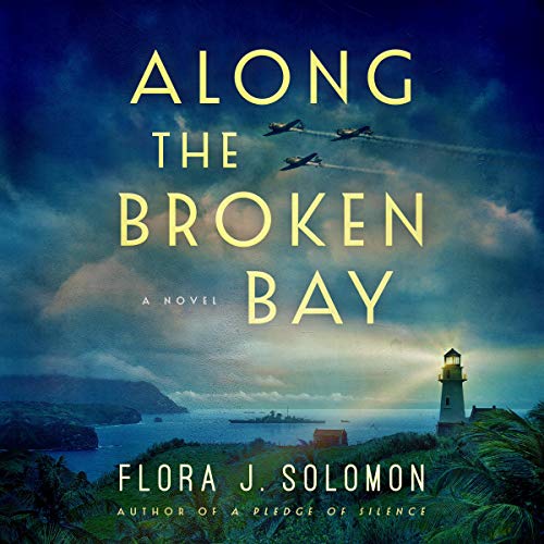 Along the Broken Bay by Flora J. Solomon (Audiobook)