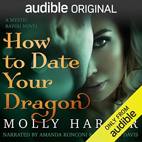 Free Audiobook: How to Date Your Dragon (Mystic Bayou) by Molly Harper
