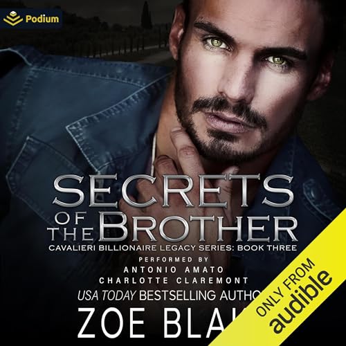 Secrets of the Brother (Cavalieri Billionaire Legacy Series)