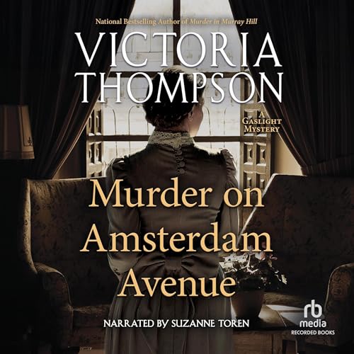Murder on Amsterdam Avenue (Gaslight Murders) by Victoria Thompson (Audiobook)