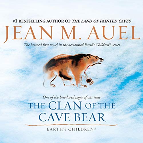 The Clan of the Cave Bear (Earth’s Children®) (Jean M. Auel)