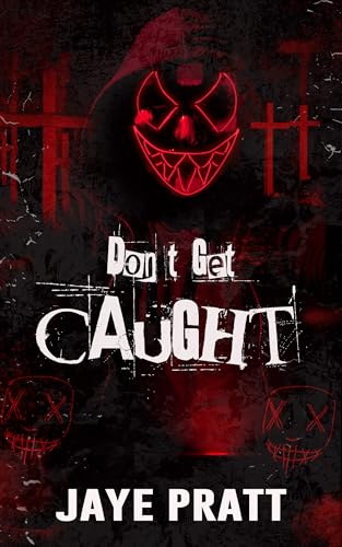 Don’t Get Caught: A Masked Men Novella by Jaye Pratt (Audiobook)