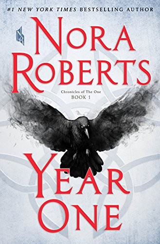 Nora Roberts: Year One (Chronicles of The One)