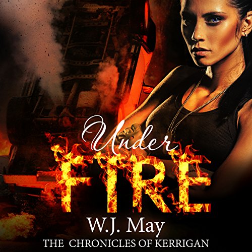 Stream Under Fire (Chronicles of Kerrigan) by W.J. May