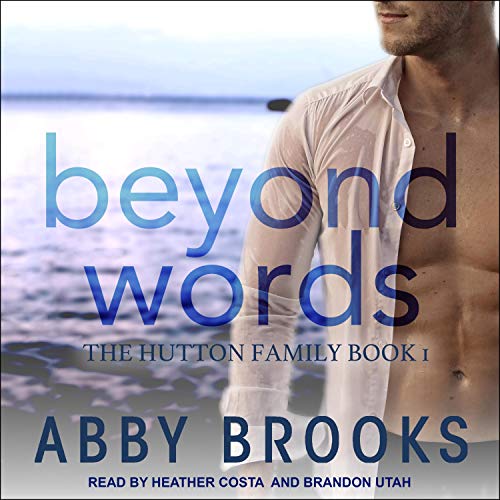 Beyond Words (Hutton Family Series) (Abby Brooks)