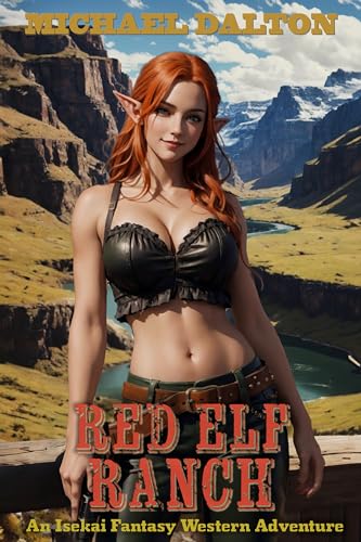 Red Elf Ranch (Michael Dalton)