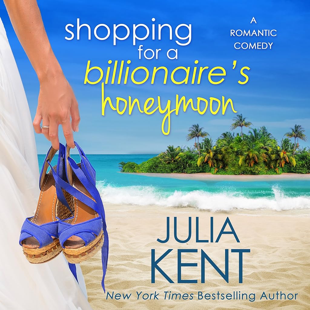 Stream Shopping for a Billionaire’s Honeymoon by Julia Kent