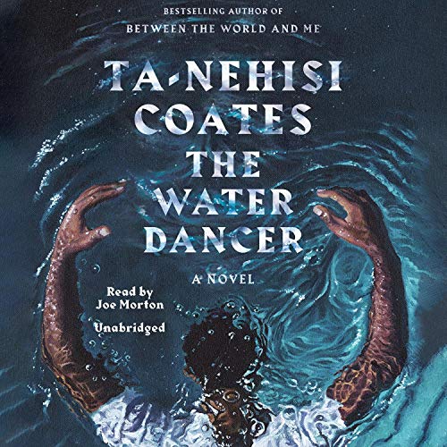 Ta-Nehisi Coates: The Water Dancer (Oprah’s Book Club)