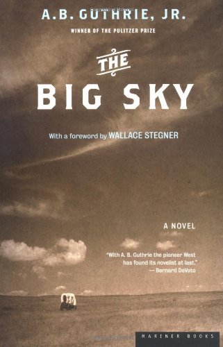 Free Audiobook: The Big Sky by A.B. Guthrie Jr.