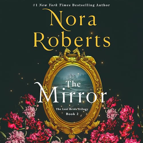 The Mirror (The Lost Bride Trilogy) – Full Audiobook