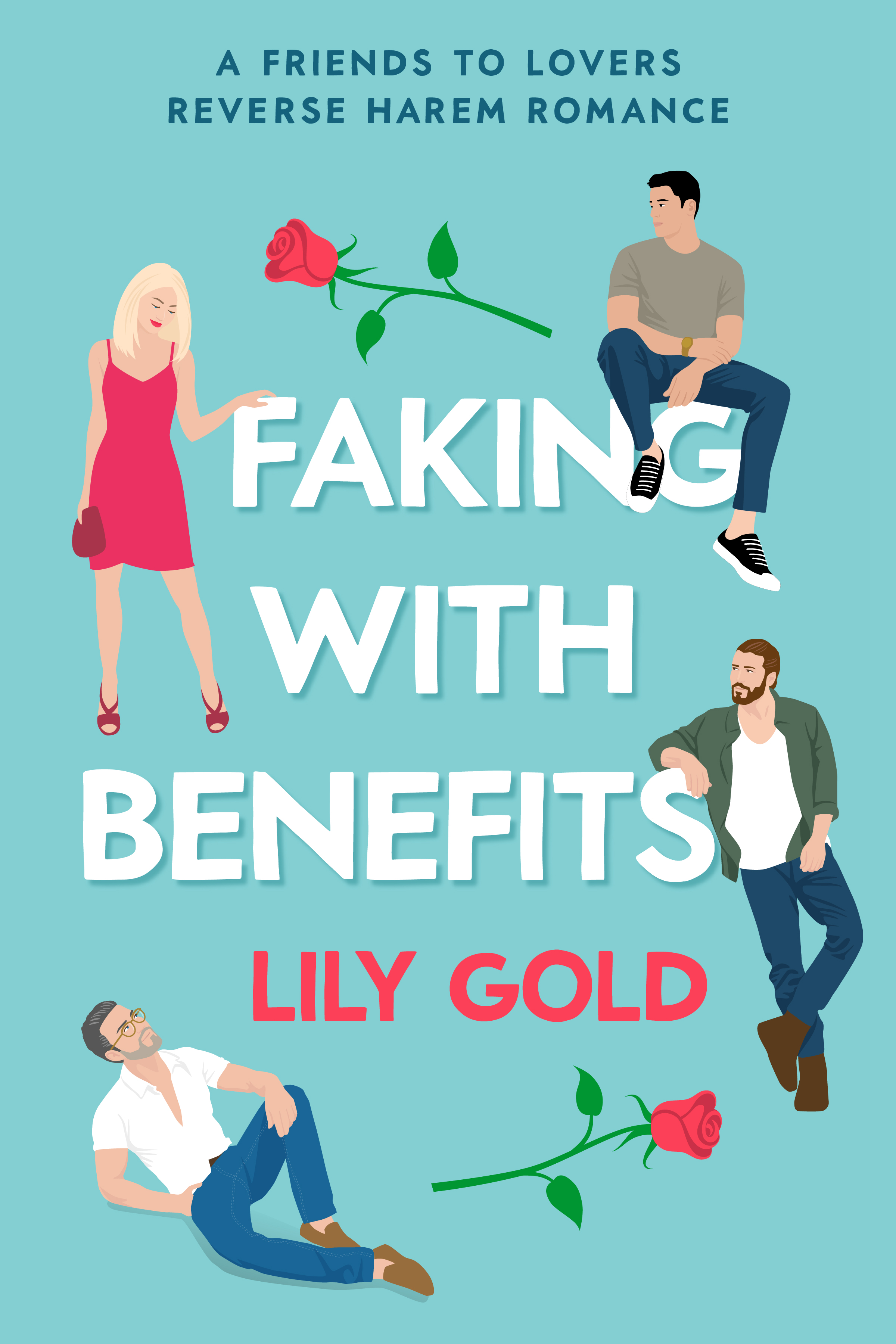 Faking with Benefits (Lily Gold)