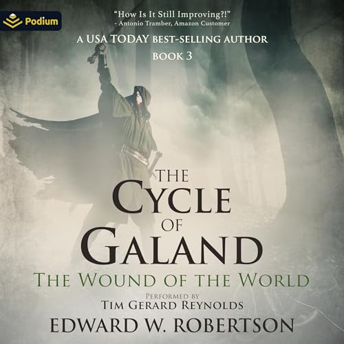 Listen to The Wound of the World (The Cycle of Galand)
