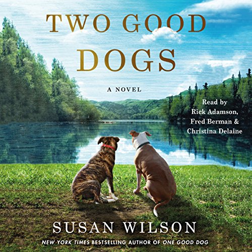 Stream Two Good Dogs by Susan Wilson