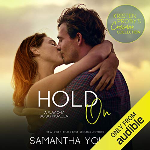 Hold On (Big Sky) by Samantha Young (Audiobook)