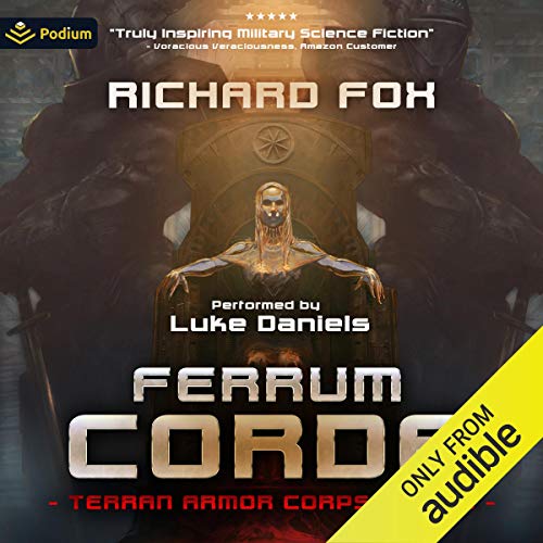 Free Audiobook: Ferrum Corde (Terran Armor Corps) by Richard Fox