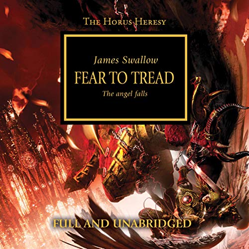 Fear to Tread (The Horus Heresy) by James Swallow (Audiobook)
