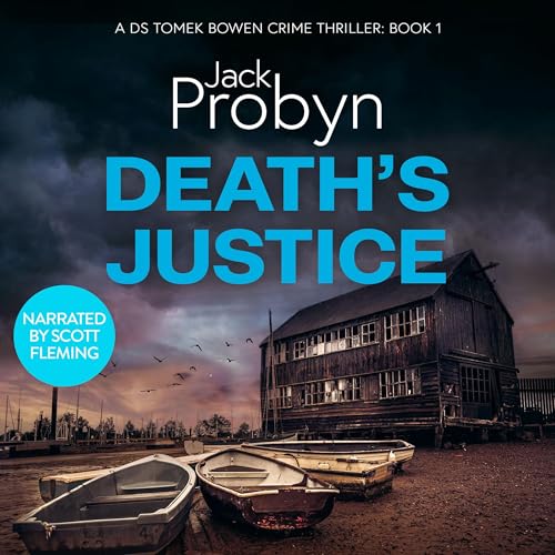 Free Audiobook: Death’s Justice (DS Tomek Bowen Crime Thriller) by Jack Probyn