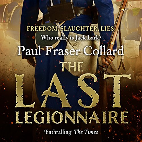 Free Audiobook: The Last Legionnaire (Jack Lark) by Paul Fraser Collard