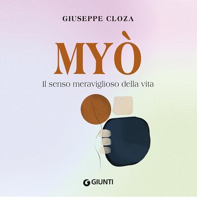 Free Audiobook: Myò: Il senso meraviglioso della vita by Giuseppe Cloza