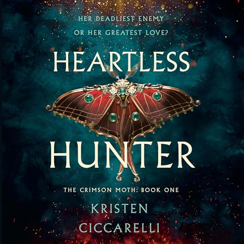 Kristen Ciccarelli: Heartless Hunter (Crimson Moth)