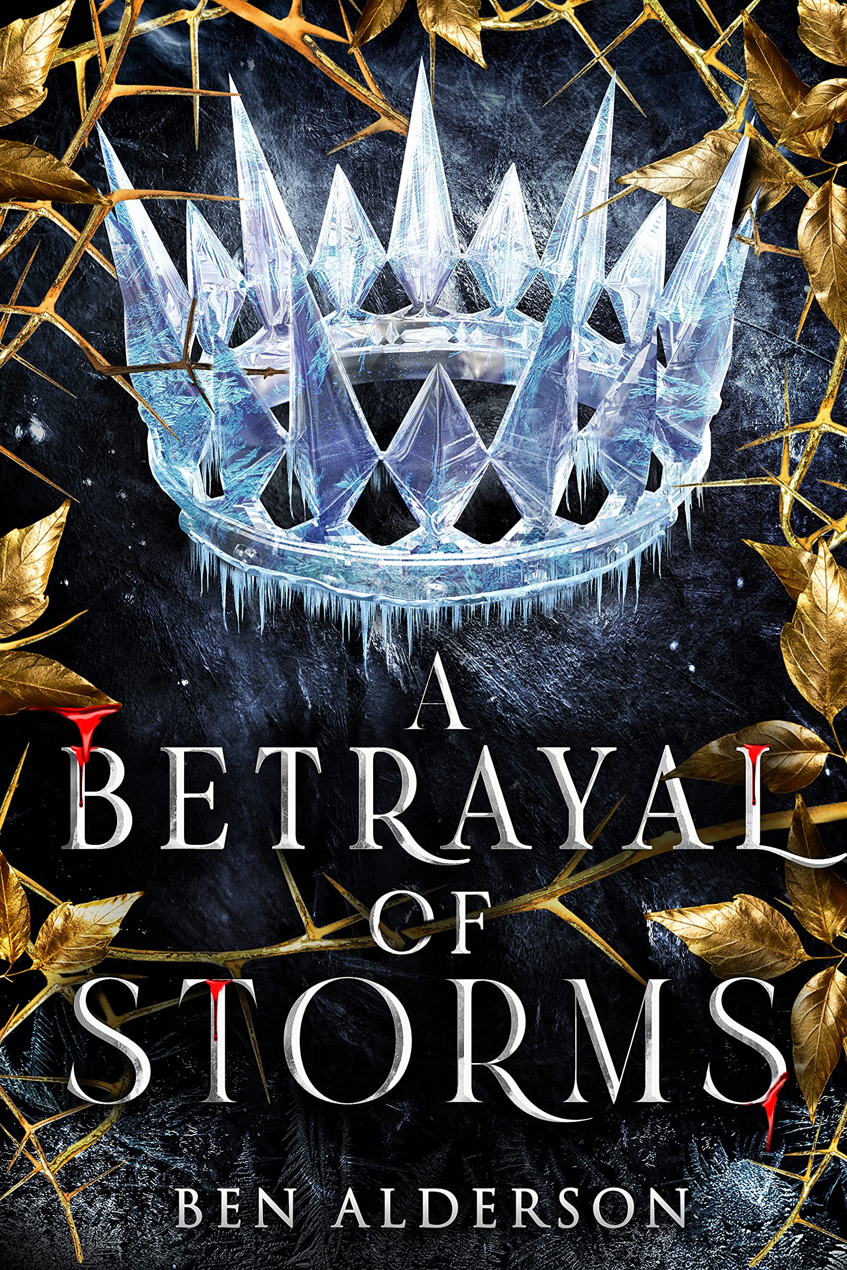 Stream A Betrayal of Storms by Ben Alderson