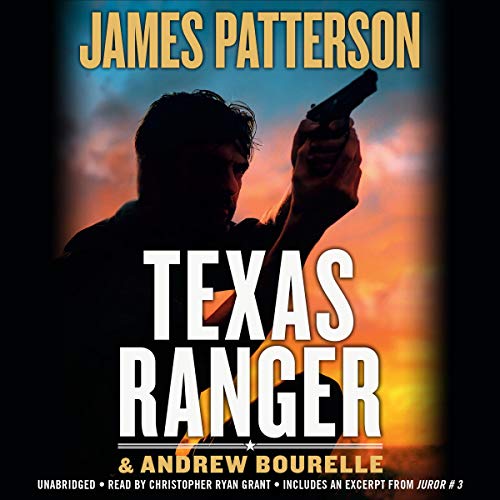 Texas Ranger (A Texas Ranger Thriller) by James Patterson (Audiobook)