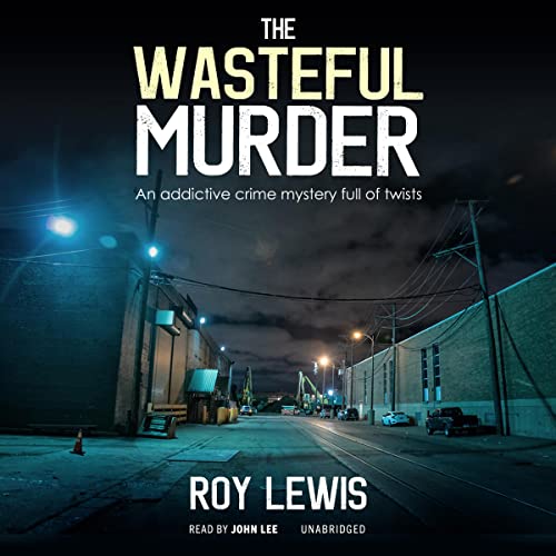 Free Audiobook: The Wasteful Murder (The Eric Ward Mysteries) by Roy Lewis