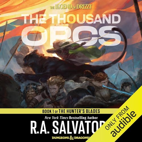Stream The Thousand Orcs (Legend of Drizzt) by R. A. Salvatore